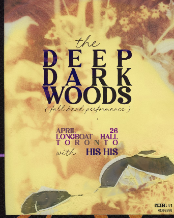 The Deep Dark Woods with His His Longboat Hall at Longboat Hall on 26 Apr 2025.